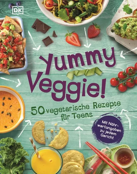 Akció Yummy Veggie! - 50 vegetarische Rezepte für Teens. Mit Nährwertangaben zu jedem Gericht