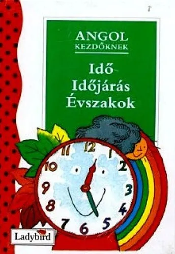 Angol kezdőknek - Idő, időjárás, évszakok Biztonságos fizetés