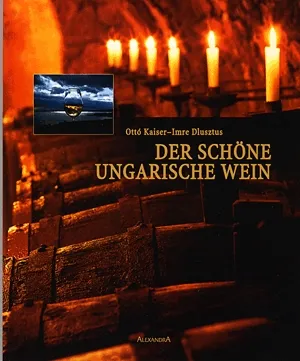 Der schöne Ungarische Wein Legkelendőbb