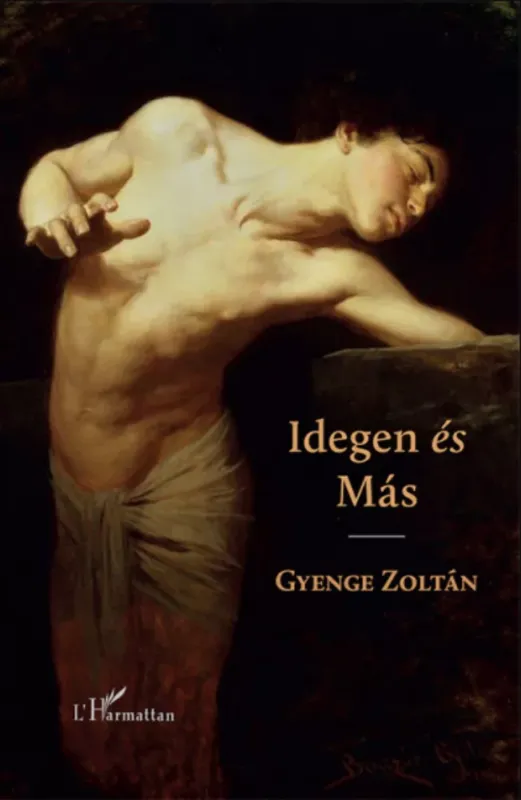 Ajánlat Idegen és Más - Gyenge Zoltán