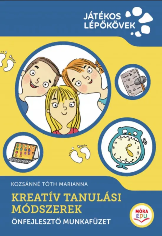 Kreatív Tanulási Módszerek - Önfejlesztő munkafüzet - Kozsánné Tóth Marianna Bestseller