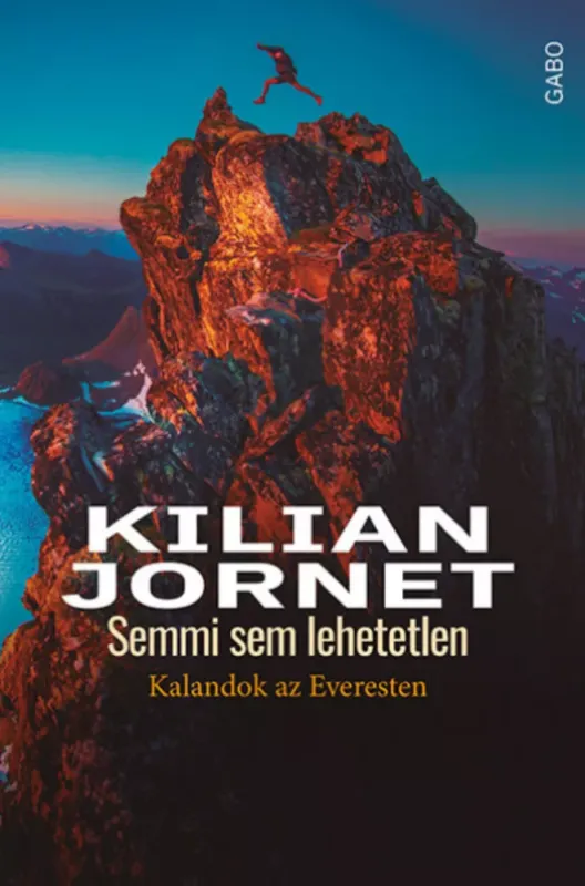 Semmi sem lehetetlen - Kalandok az Everesten - Kilian Jornet Korlátozott ajánlat