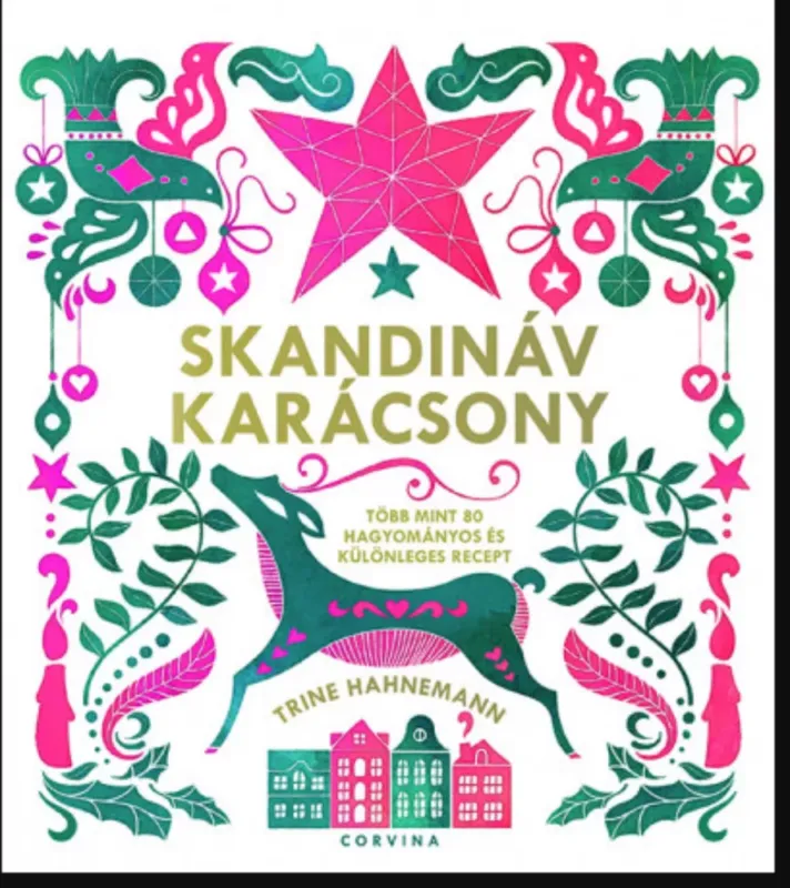 Skandináv karácsony - Több mint 80 ünnepi recept - Trine Hahnemann Biztonságos vásárlás