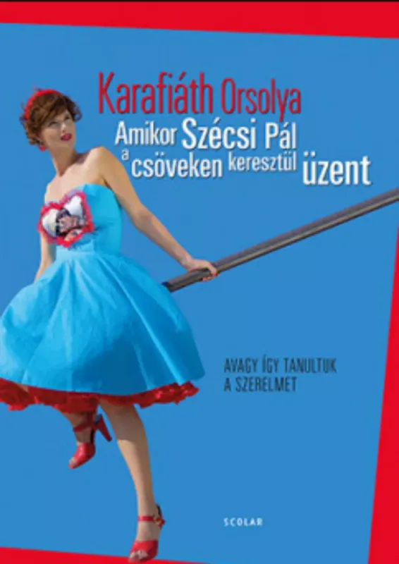 Expressz szállítás Amikor Szécsi Pál a csöveken keresztül üzent - Karafiáth Orsolya