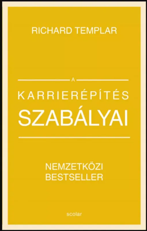 Csak ma A karrierépítés szabályai (bővített, átdolgozott kiadás) - Richard Templar