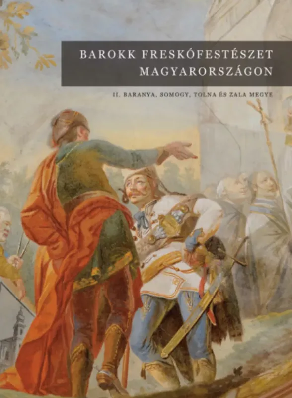 Exkluzív ajánlat Barokk freskófestészet Magyarországon II. - Jernyei Kiss János (szerk.)