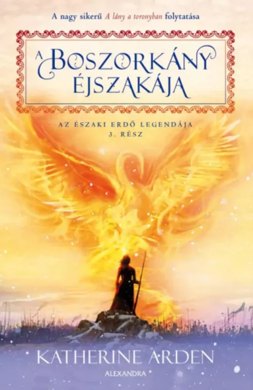 A boszorkány éjszakája - Az Északi Erdő legendája 3. rész - Katherine Arden Legjobb ár