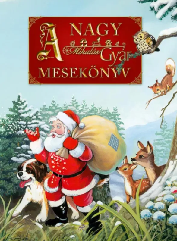 Utolsó esély A nagy MikulásGyár mesekönyv