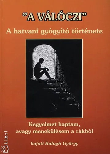 ""A Válóczi"" - A hatvani gyógyító története Alacsony ár