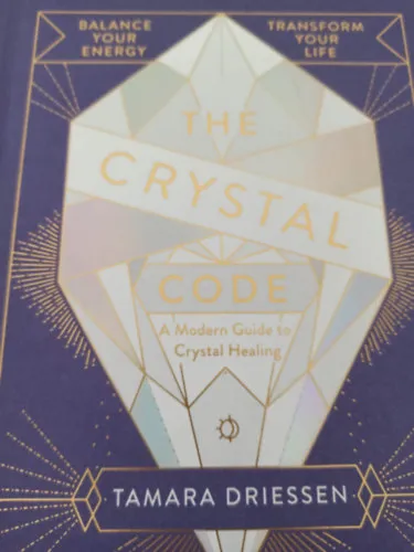 Legnépszerűbb The crystal code - A modern guide to crystal healing (Kristály kód- Modern útmutató a kristály gyógyításhoz -Angol nyelvű)