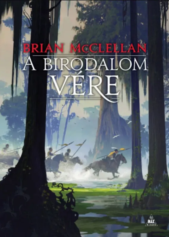 A Birodalom vére - A vér és lőpor istenei 3. - Brian McClellan Vedd meg most