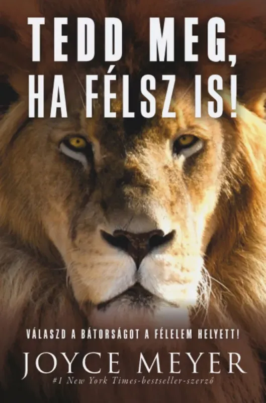 Tedd meg, ha félsz is! - Joyce Meyer Expressz szállítás