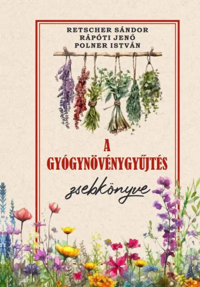 A gyógynövénygyűjtés zsebkönyve Gyors szállítás