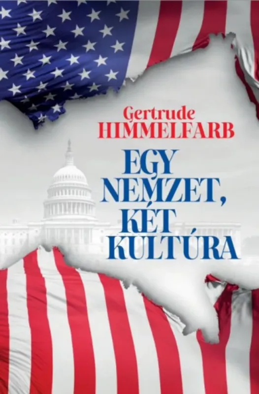 Egy nemzet, két kultúra - Gertrude Himmelfarb Csak ma