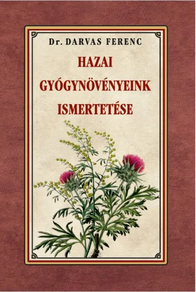 Hazai gyógynövényeink ismertetése Szuper ajánlat