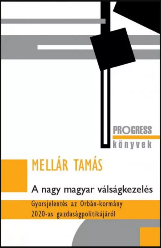 A nagy magyar válságkezelés - Mellár Tamás Legkelendőbb