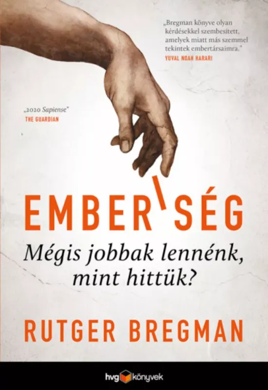 Emberiség - Mégis jobbak lennénk, mint hittük? - Rutger Bregman Népszerű