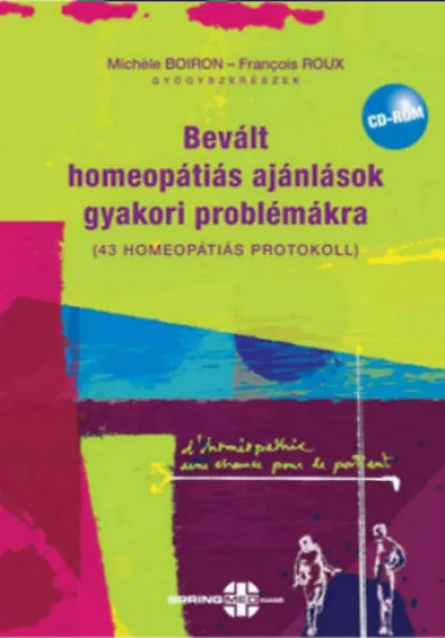 Outlet Bevált homeopátiás ajánlások gyakori problémákra - 43 homeopátiás protokoll