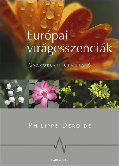 Európai virágesszenciák - Gyakorlati útmutató Outlet