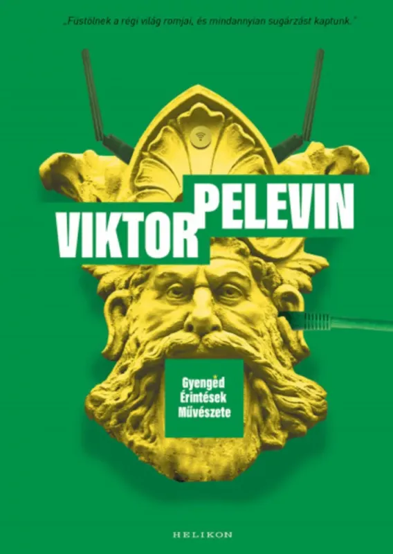 Gyengéd Érintések Művészete - Viktor Pelevin Alacsony ár