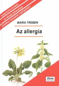 Az allergia - Megelőzés - Felismerés - Gyógyítás Legkelendőbb