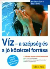 Víz - a szépség és a jó közérzet forrása Különleges ajánlat