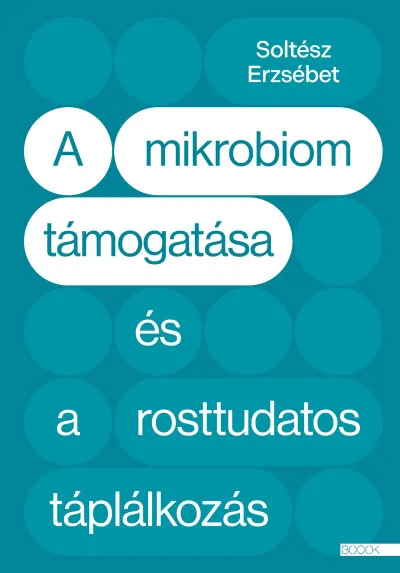 A mikrobiom támogatása és a rosttudatos táplálkozás Nézd meg most