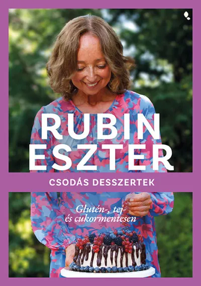 Csodás desszertek glutén-, tej- és cukormentesen Népszerű