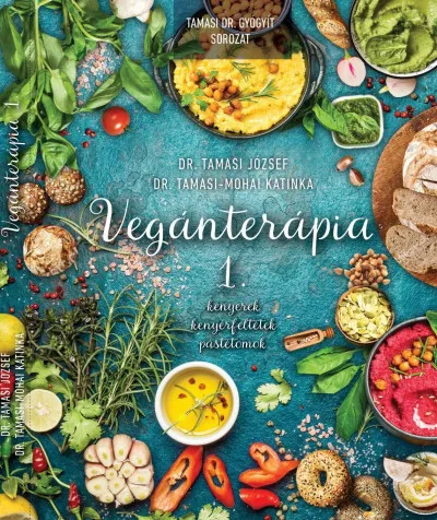 Vegánterápia 1. - Kenyerek, kenyérfeltétek, pástétomok Expressz kézbesítés