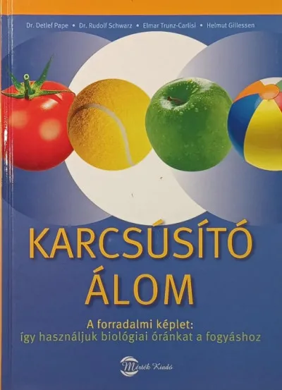 Karcsúsító álom Azonnal elérhető