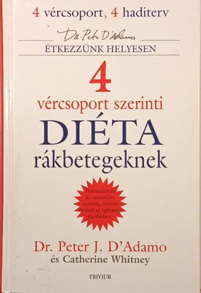 Legjobb ár 4 vércsoport szerinti diéta rákbetegeknek