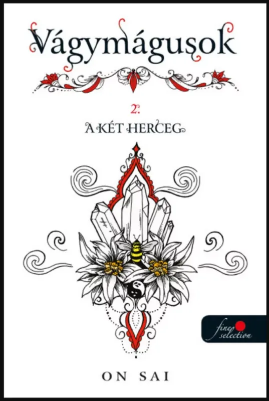 Legjobb ár Vágymágusok 2. - A két herceg - On Sai