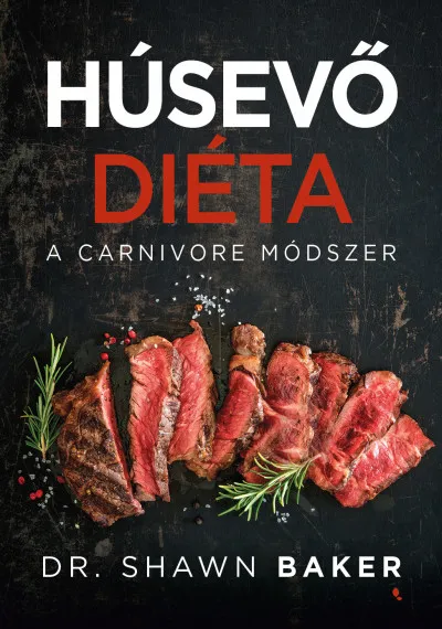 Vedd meg online Húsevő diéta - A carnivore módszer