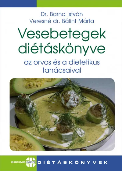 Akciós ár Vesebetegek diétáskönyve - Az orvos és a dietetikus tanácsaival