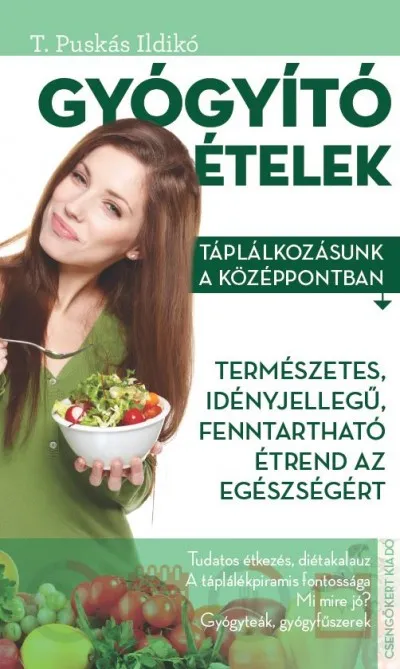 Vedd meg online Gyógyító ételek - Táplálkozásunk a középpontban