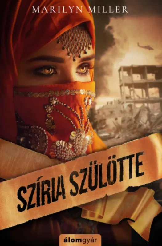 Szíria szülötte - Marilyn Miller Vedd meg online