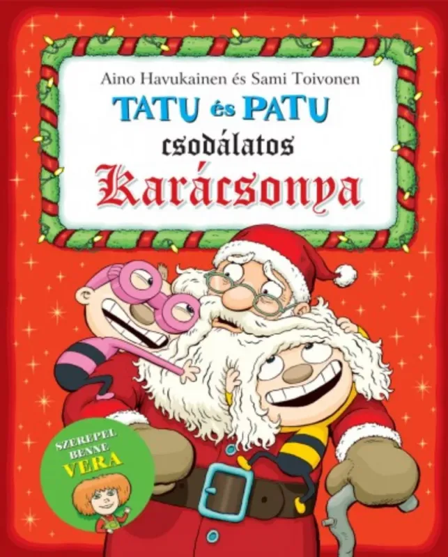 Tatu és Patu csodálatos karácsonya - Aino Havukainen - Sami Toivonen Ajánlat