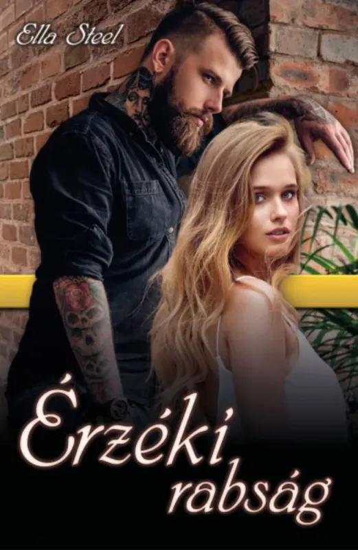 Legkelendőbb Érzéki rabság - Ella Steel