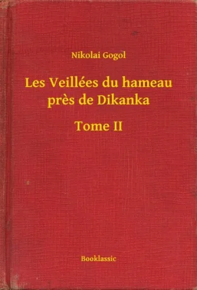 Akciós ár Les Veillées du hameau pres de Dikanka - Tome II