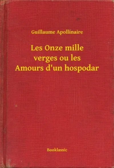 Alacsony ár Les Onze mille verges ou les Amours d'un hospodar