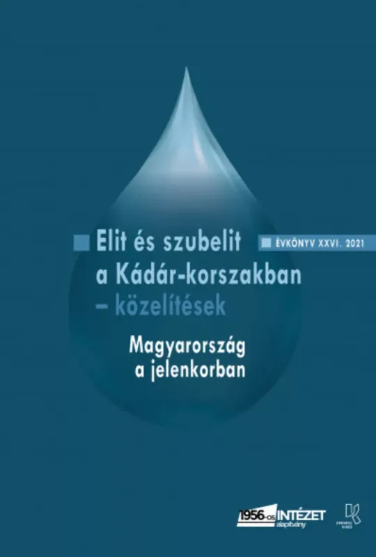 Árcsökkenés Elit és szubelit a Kádár-korszakban - közelítések - Rainer M. János szerk.