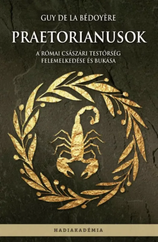 Expressz szállítás Praetorianusok - Guy de la Bédoyere
