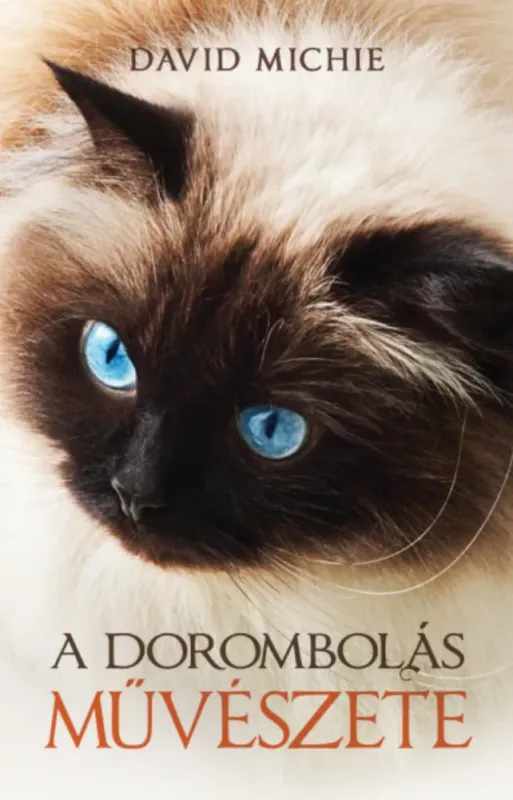 Népszerű A dorombolás művészete - David Michie