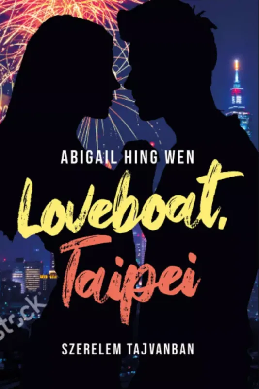 Különleges ajánlat Szerelem Tajvanon 1. - Loveboat, Taipei - Abigail Hing Wen