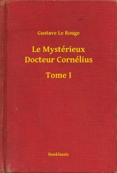 Ajánlat Le Mystérieux Docteur Cornélius - Tome I