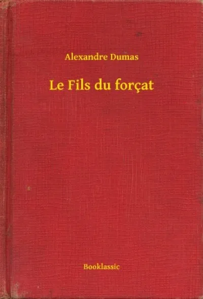 Alacsony ár Le Fils du forçat