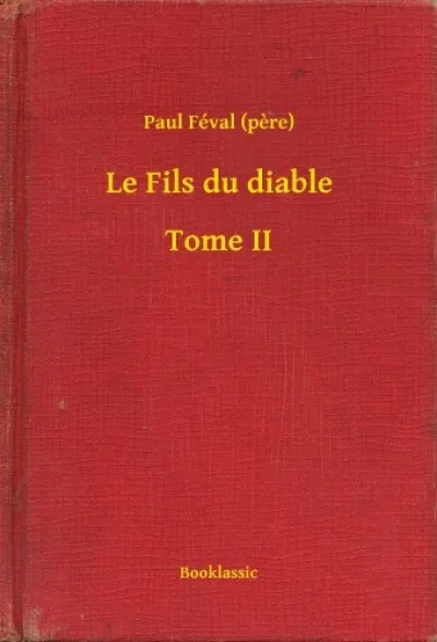 Akciós ár Le Fils du diable - Tome II