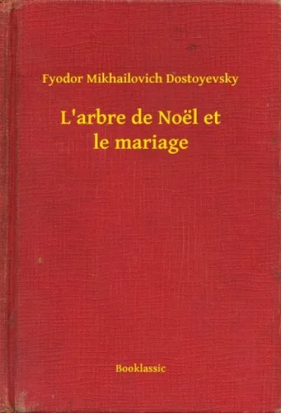 Vásárlói kedvenc L'arbre de Noël et le mariage