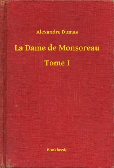 Akciós ár La Dame de Monsoreau - Tome I