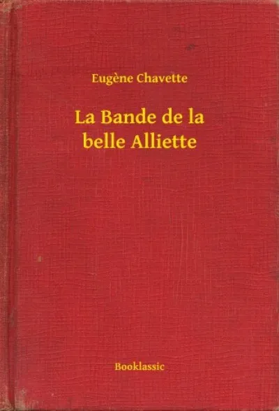 Utolsó esély La Bande de la belle Alliette
